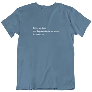 Haikus are...Hippopotamus Unisex T-Shirt