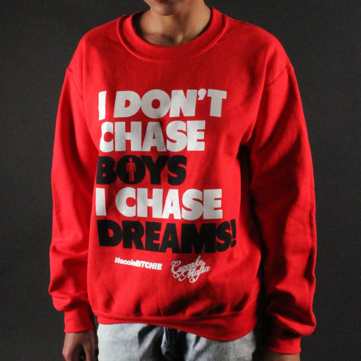 "I DON'T CHASE BOYS" CREWNECK